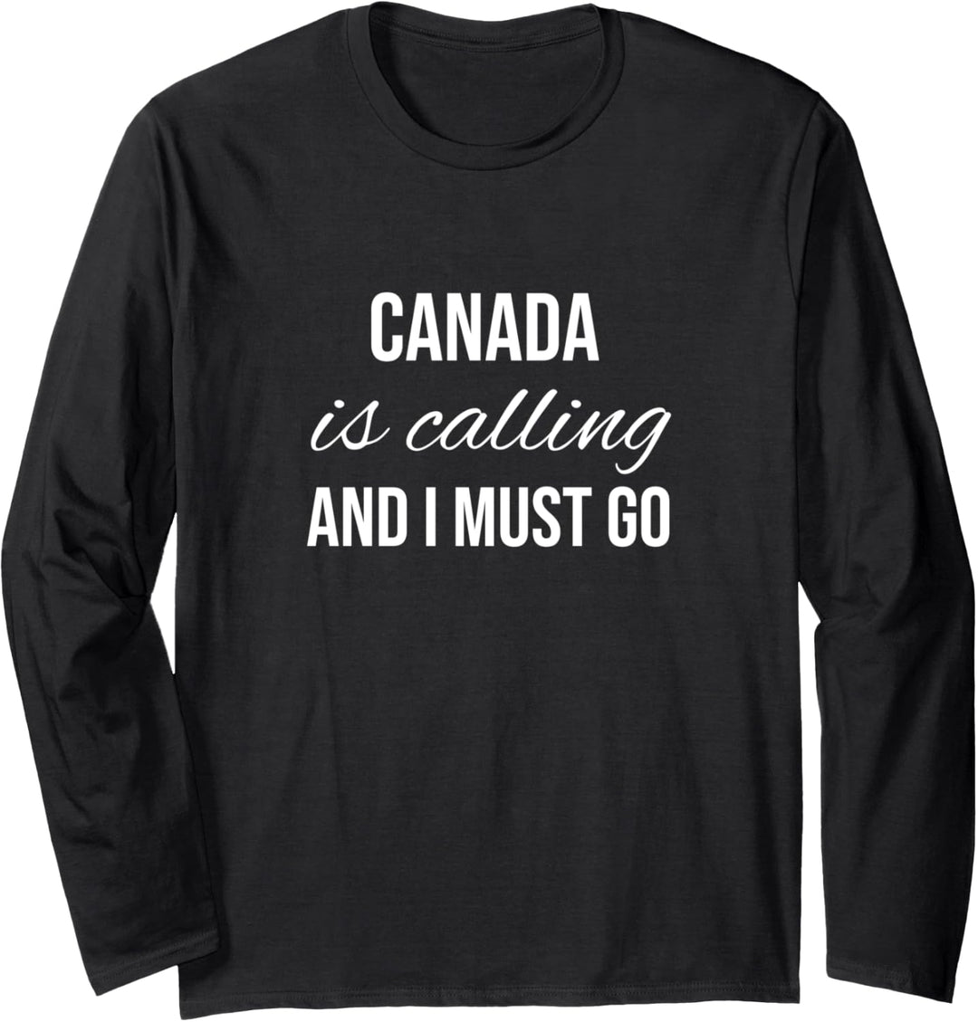 Kanada ruft an und ich muss gehen - Vacation Roots Canada Langarmshirt