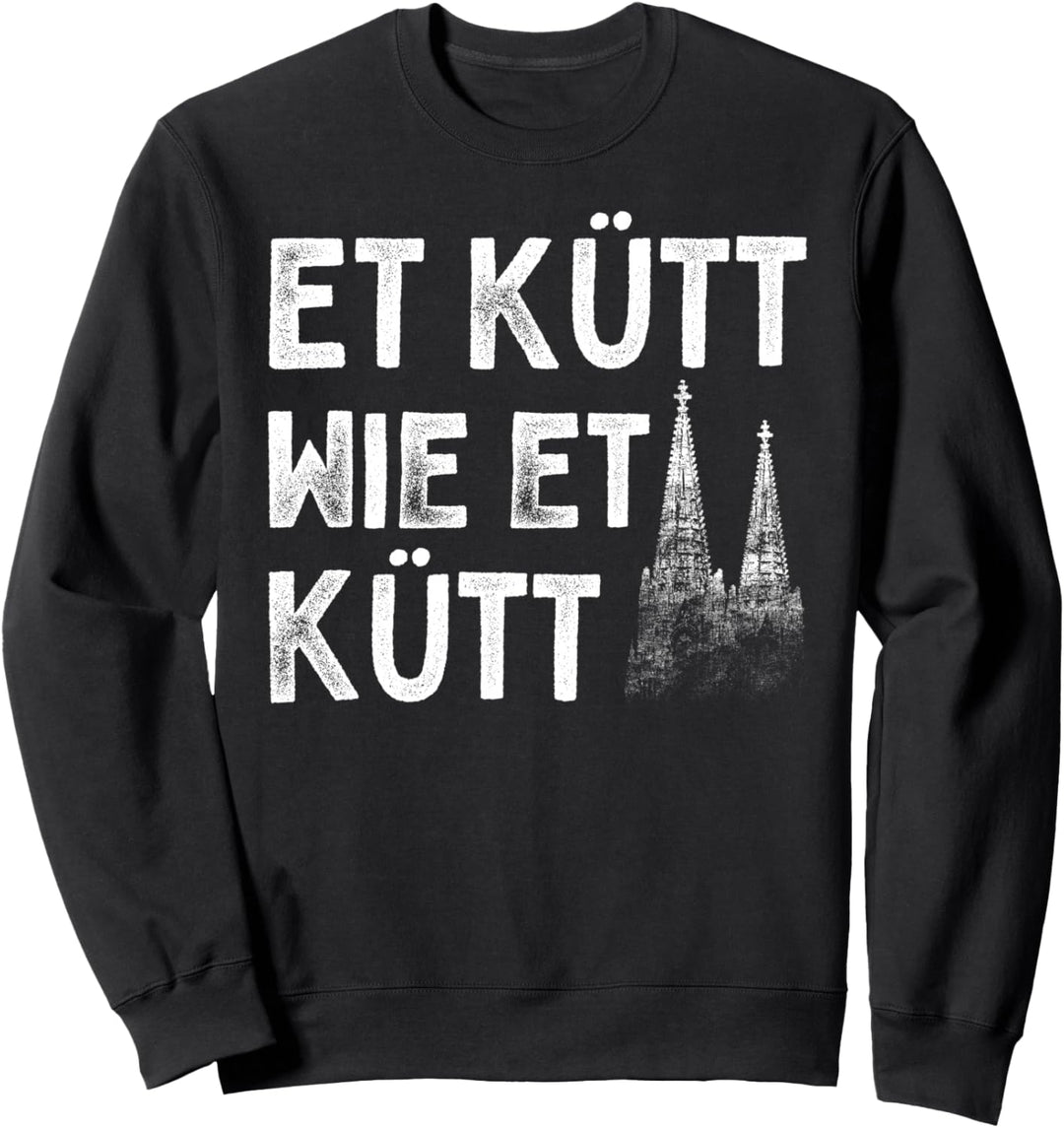 Köln Et Kütt Wie Et Kütt Kölsch Karneval Kölner Grundgesetz Sweatshirt