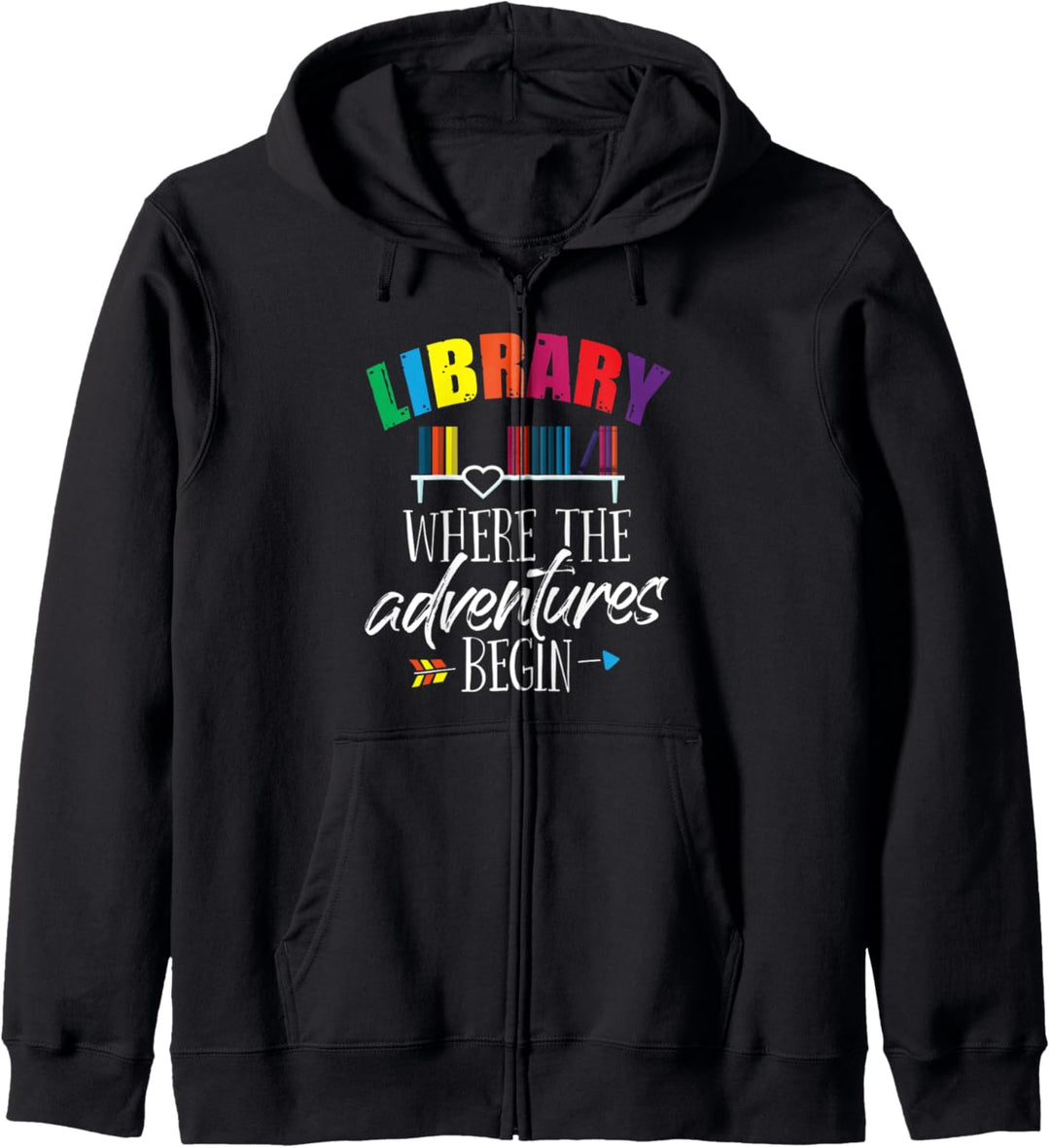 Librarian - Library Where Adventures Begin - School Library Kapuzenjacke