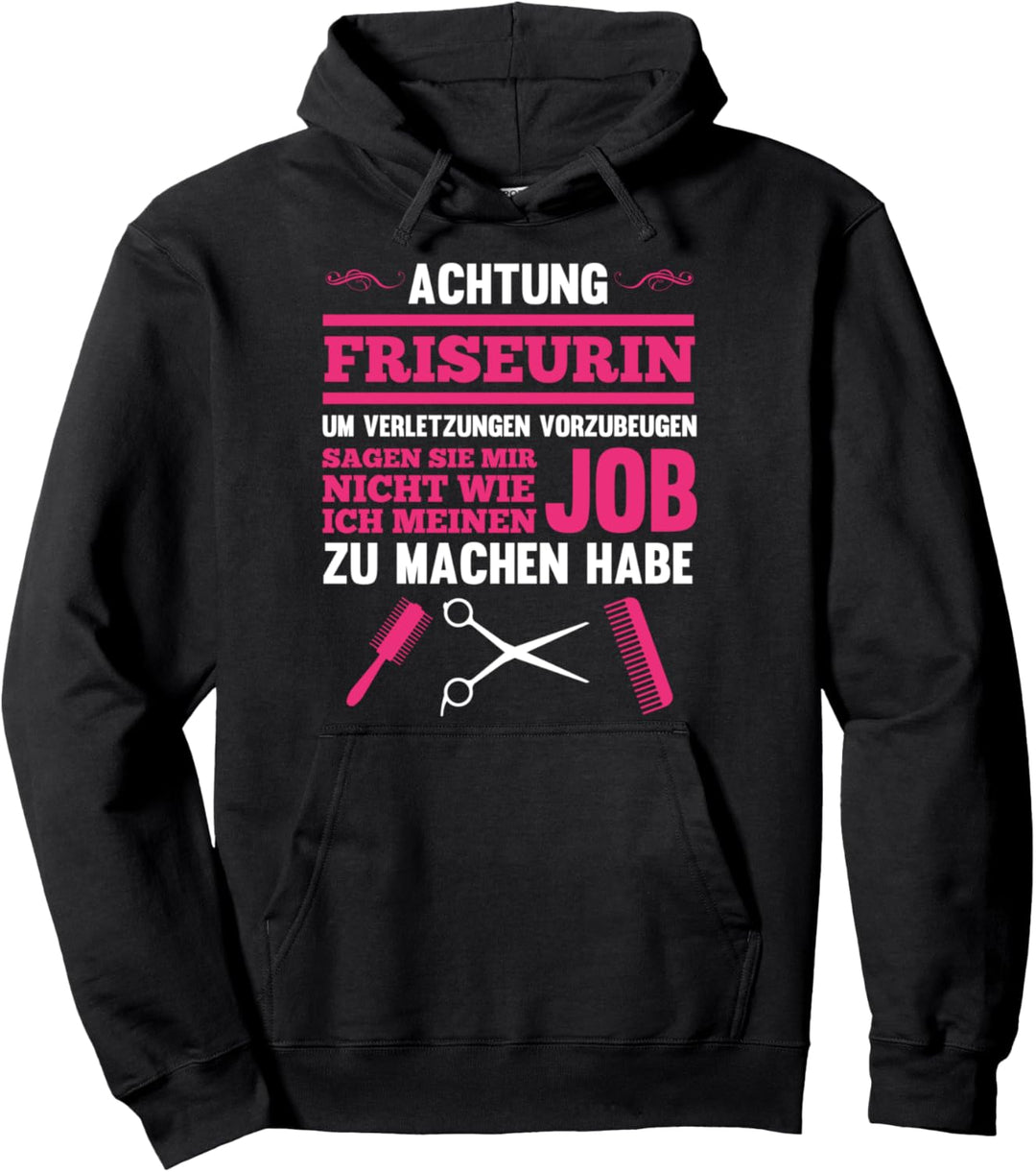 Frisörin Geschenk-Idee für den Friseur-Salon I Sprüche Pullover Hoodie