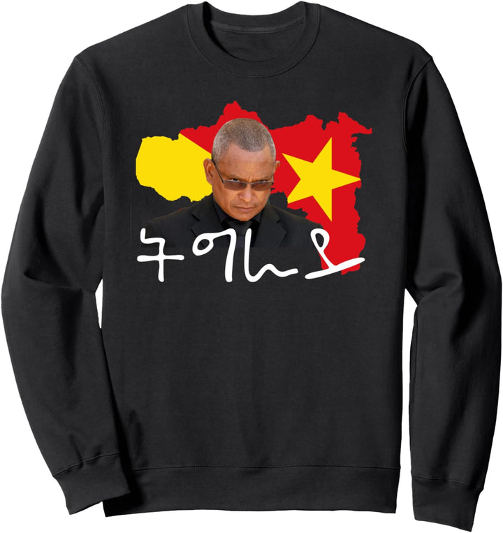 Tigray flag my president Debretsion I love Tigray gift Sweatshirt