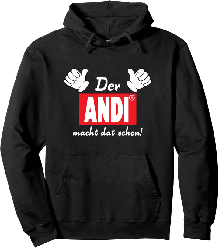 Der Andi macht dat schon - Ruhrpott Ossi Andreas Pullover Hoodie