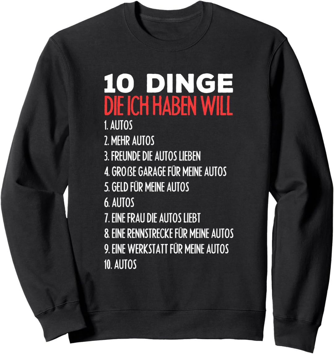 Autoschrauber 10 Dinge Die Ein Autofreak Will Tuner Sweatshirt