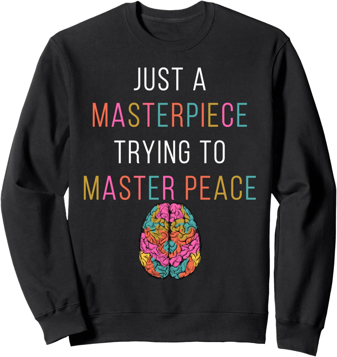 Nur ein Meisterwerk, Bewusstsein für psychische Gesundheit, grünes Stigma Sweatshirt