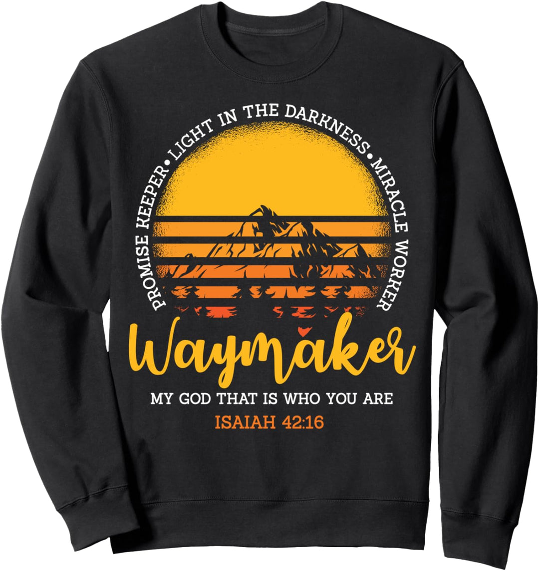 Bibel Vers, Christen Shirt, Jesaja 42:16, Gott Waymaker Sweatshirt