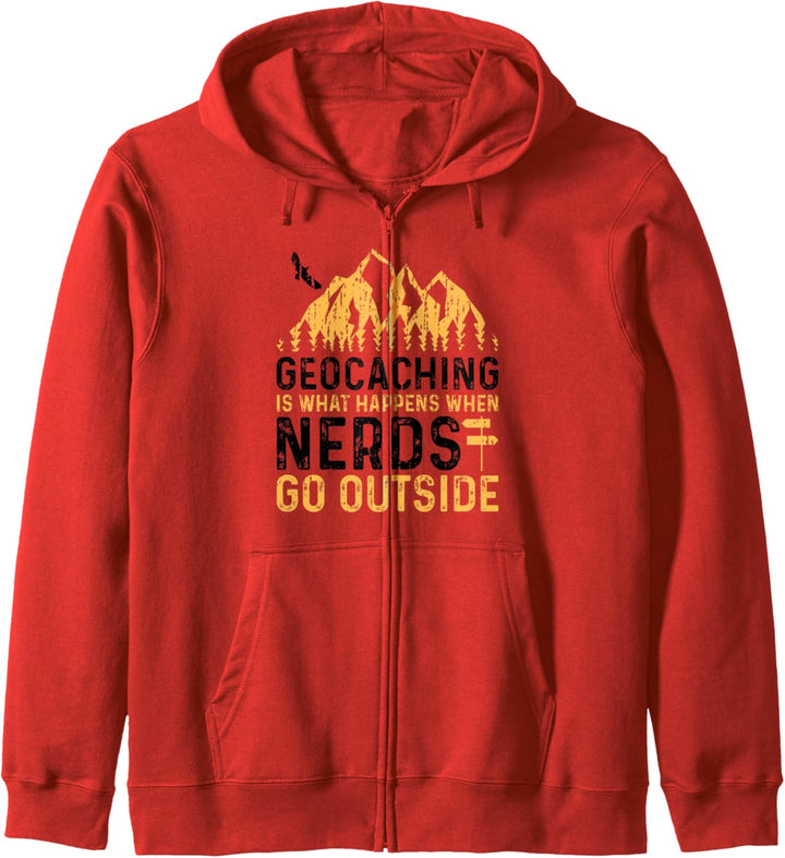 Geocaching Is What Happens When Nerds Go Outside - Geocache Kapuzenjacke