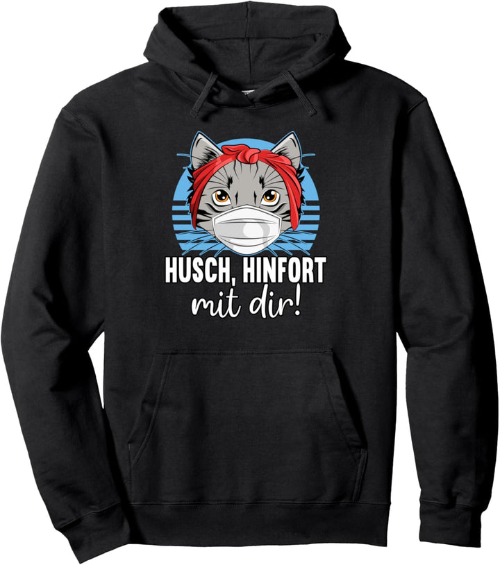 Husch Hinfort Mit Dir Du Unnötiger Sozialkontakt Katzen Pullover Hoodie