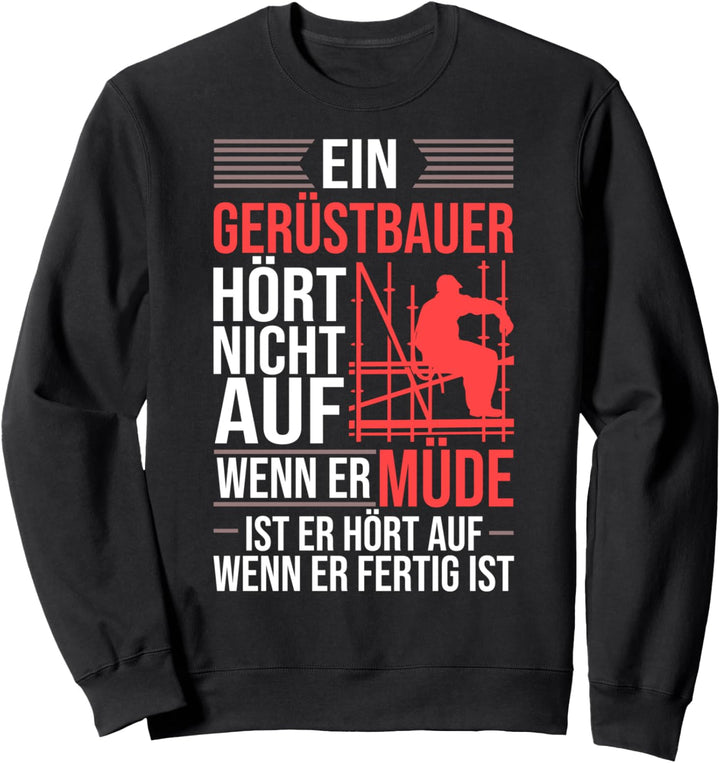 Handwerker Gerüstbau Gerüstler Gerüstaufbau Gerüstbauer Sweatshirt