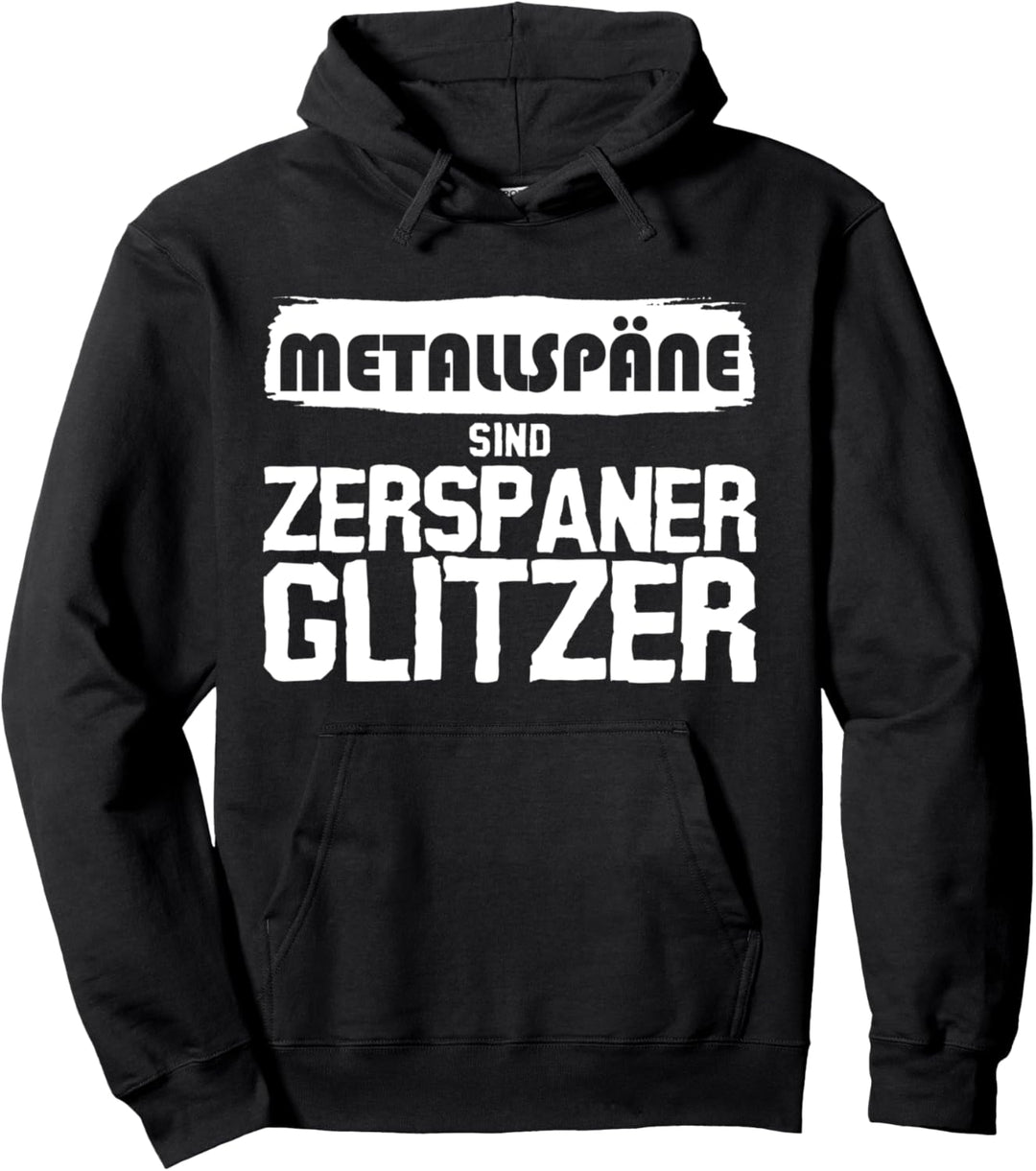 Zerspanungsmechaniker lustig Metallspäne Pullover Hoodie