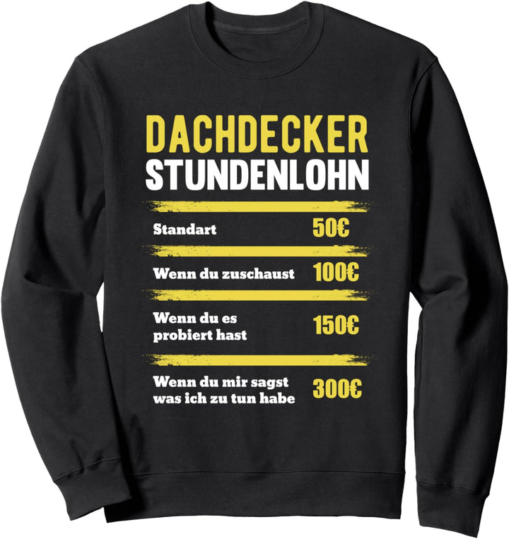 Dachdecker Geschenkidee | Dacheindeckung Geschenk Sweatshirt