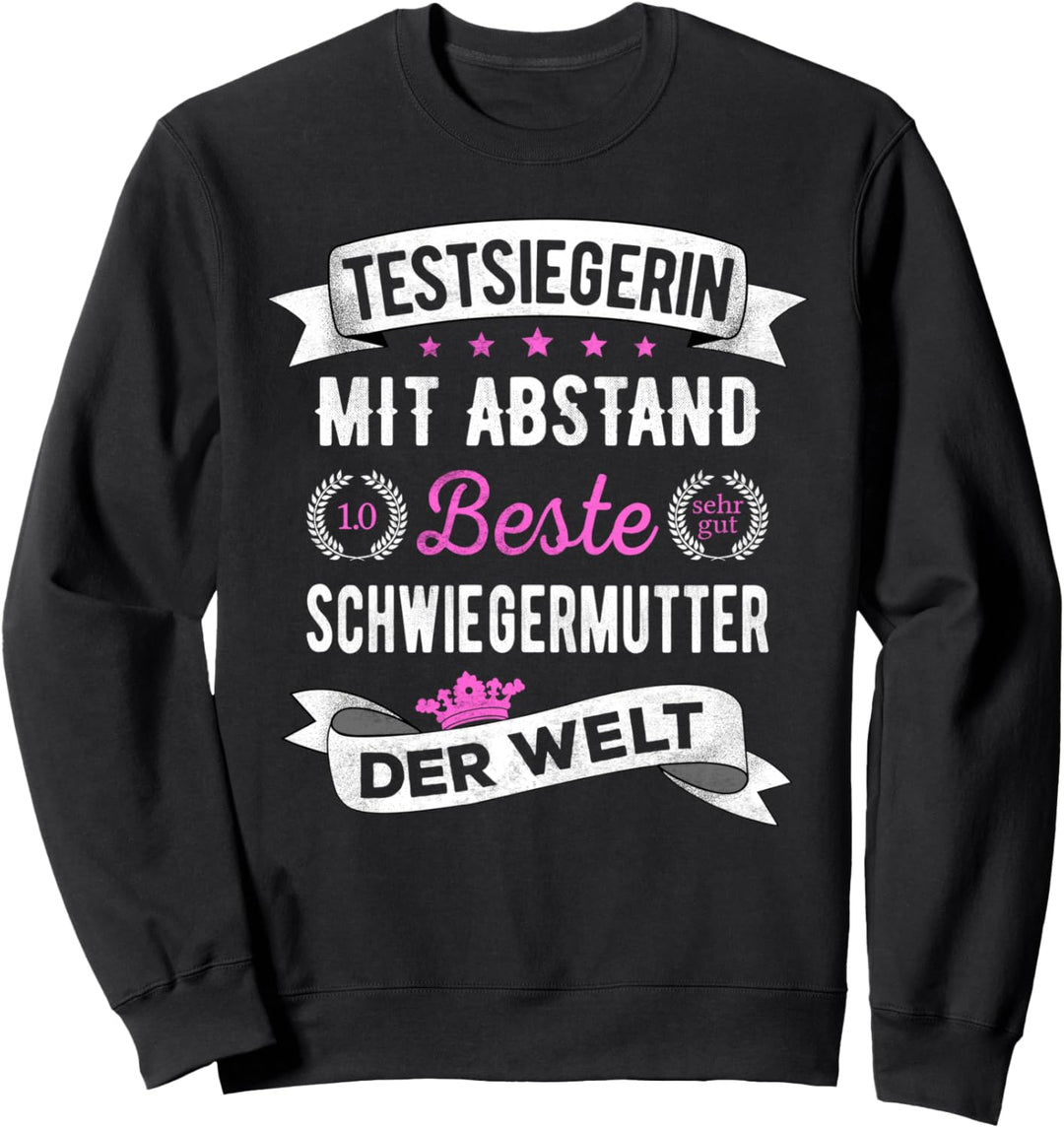 Beste Schwiegermutter Der Welt Testsiegerin Spruch Sweatshirt