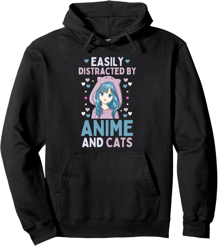 Japan Anime Katzen Easily Distracted by Anime and Cats Pullover Hoodie