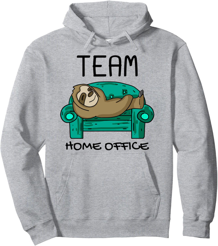 Team Home Office Faultier lustig Beruf Arbeiten Heimarbeit Pullover Hoodie