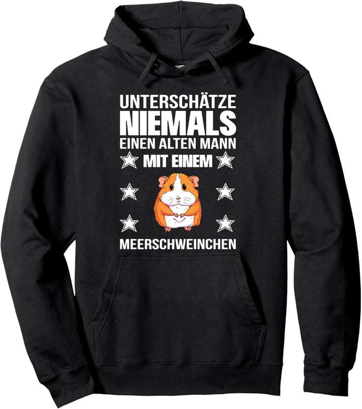 Unterschätze Niemals Alten Mann Mit Einem Meerschweinchen Pullover Hoodie
