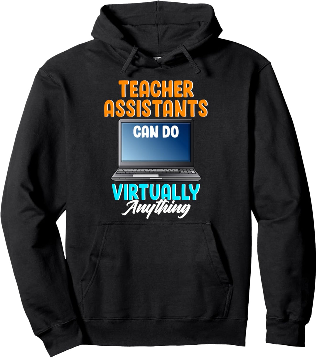 Lehrerassistenten können so gut wie alles machen, was Spass Pullover Hoodie