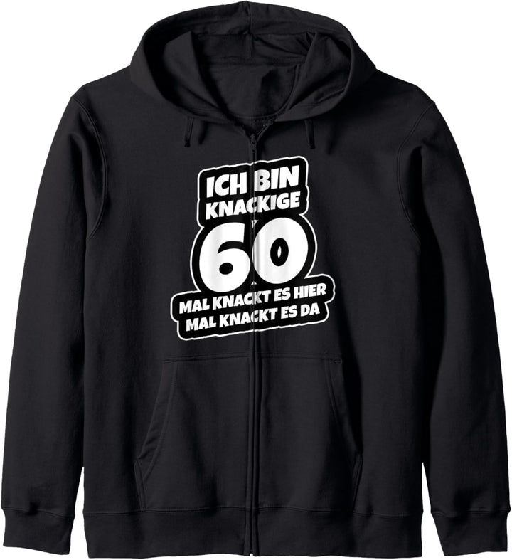 60 Geburtstag Spruch Ich Bin Knackige 60 Spassgeschenk Kapuzenjacke