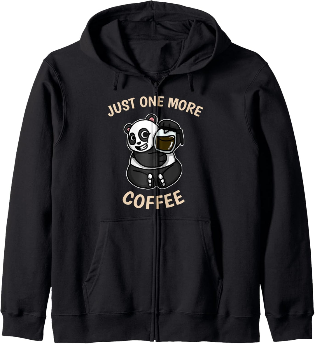 Just One More Coffee Niedlicher Panda Mit Kaffeebecher Kapuzenjacke