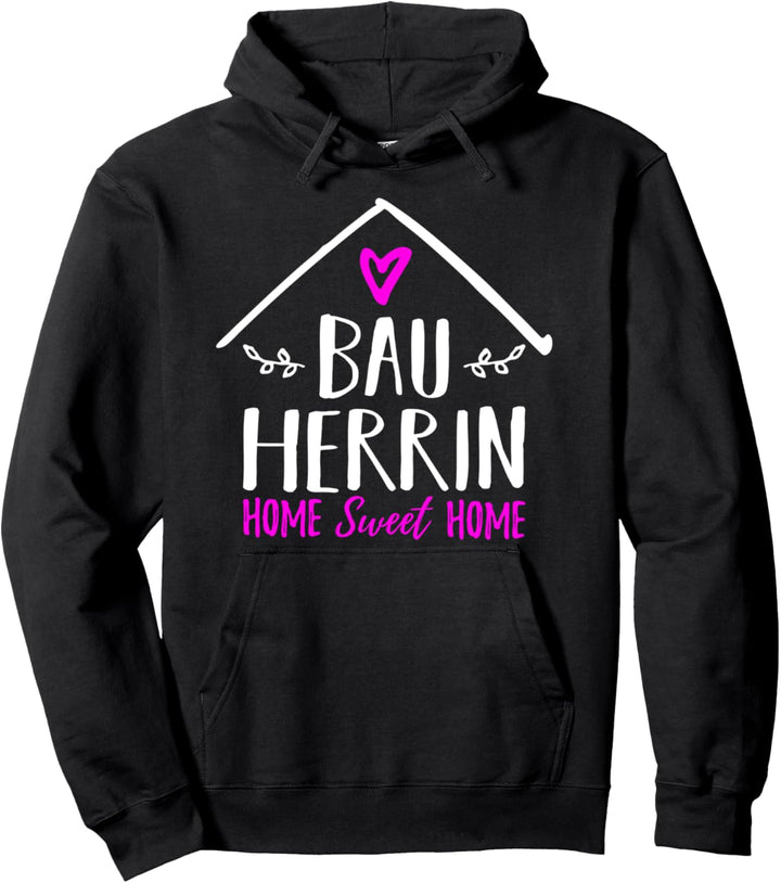 Bauherrin Eigenheim Bauherr Hausbauer Richtfest Häuslebauer Pullover Hoodie