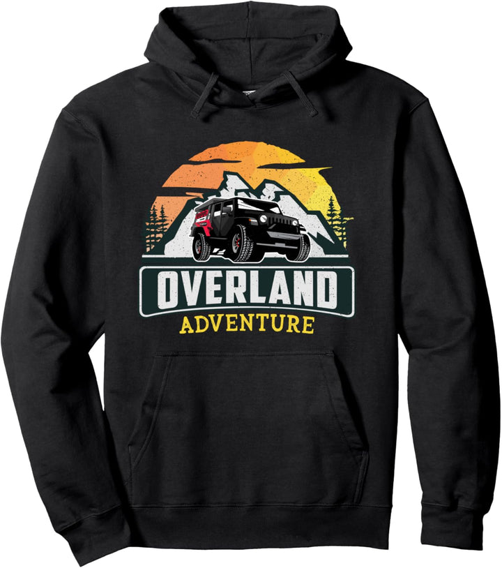 Overland Adventure Overlanding Camping Natur Pullover Hoodie