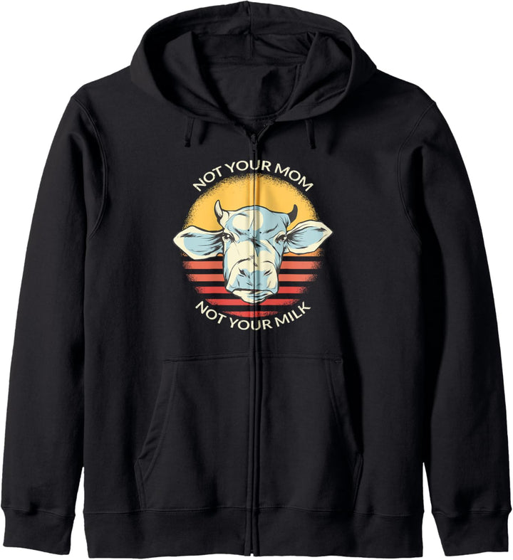 Not Your Mom Not Your Milk | Veganer Vegan Geschenk Kapuzenjacke