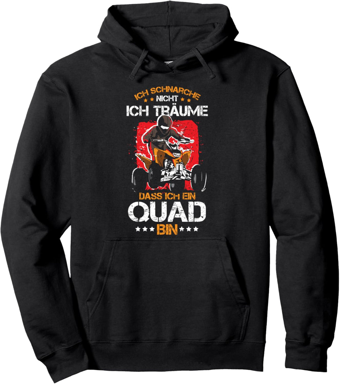Ich schnarche nicht ich träume Quad Bike ATV Biker Allrad Pullover Hoodie