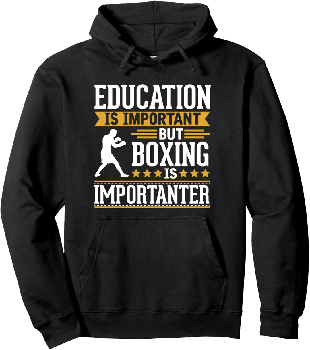 Boxing Is Importanter Funny Gift Pullover Hoodie