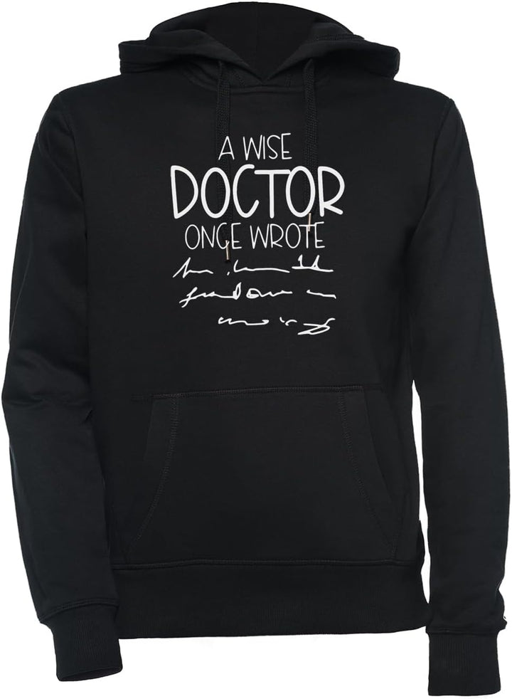 Luxogo A Wise Doctor Once Said Unisex Schwarz Kapuzenpullover Herren Damen Unisex Black Hoodie Men's
