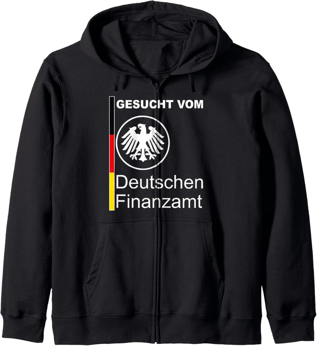 Gesucht vom Deutschen Finanzamt Kapuzenjacke