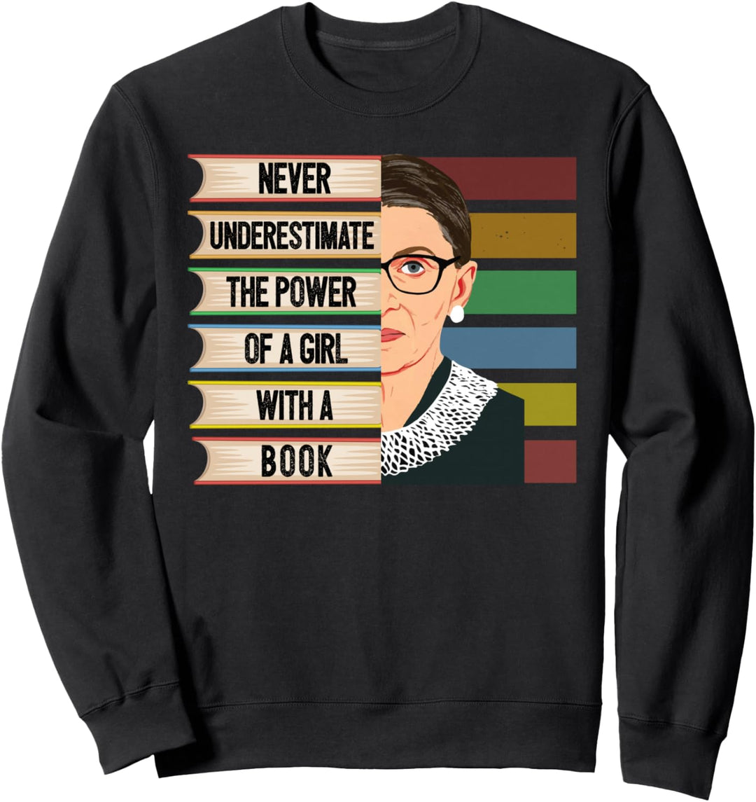 Feministin Ruth Bader Ginsburg RBG Zitat Mädchen mit Buch Sweatshirt