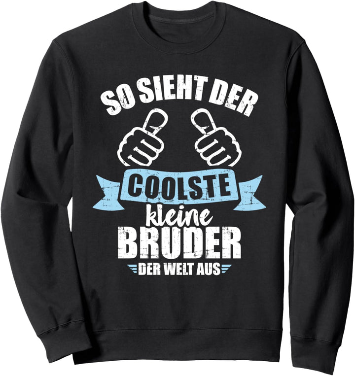 So sieht der coolste kleine Bruder der Welt aus Sweatshirt