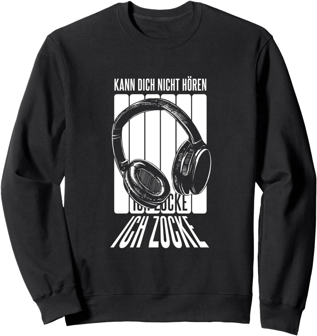 Zocken Gaming Gamer Videospiel Nerd Geschenk Sweatshirt