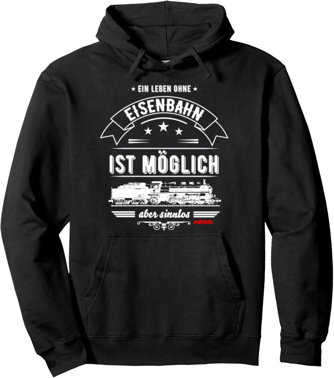Maerklin Ein Leben Ohne Eisenbahn Pullover Hoodie