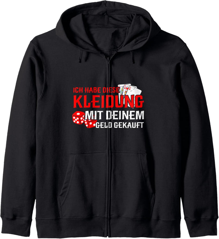 Ich habe dieses Shirt mit deinem Geld gekauft Poker Spieler Kapuzenjacke