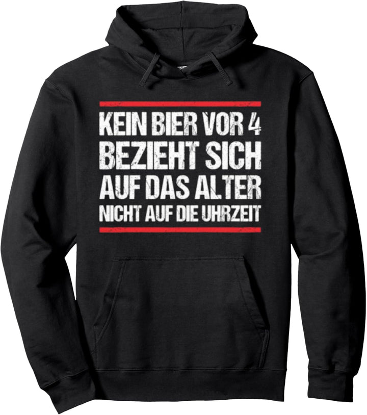 Lustig Kein Bier vor 4 Uhr - Bier Spruch Lustig Pullover Hoodie