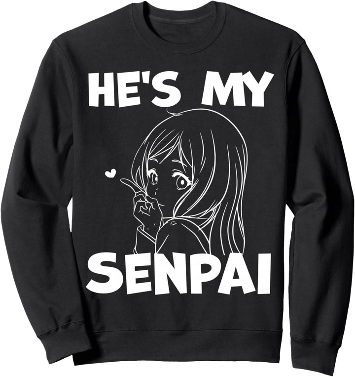 Lustiges Anime-Geschenk für Paare, Freundinnen mit Aufschrift „He's My Senpai“ Sweatshirt