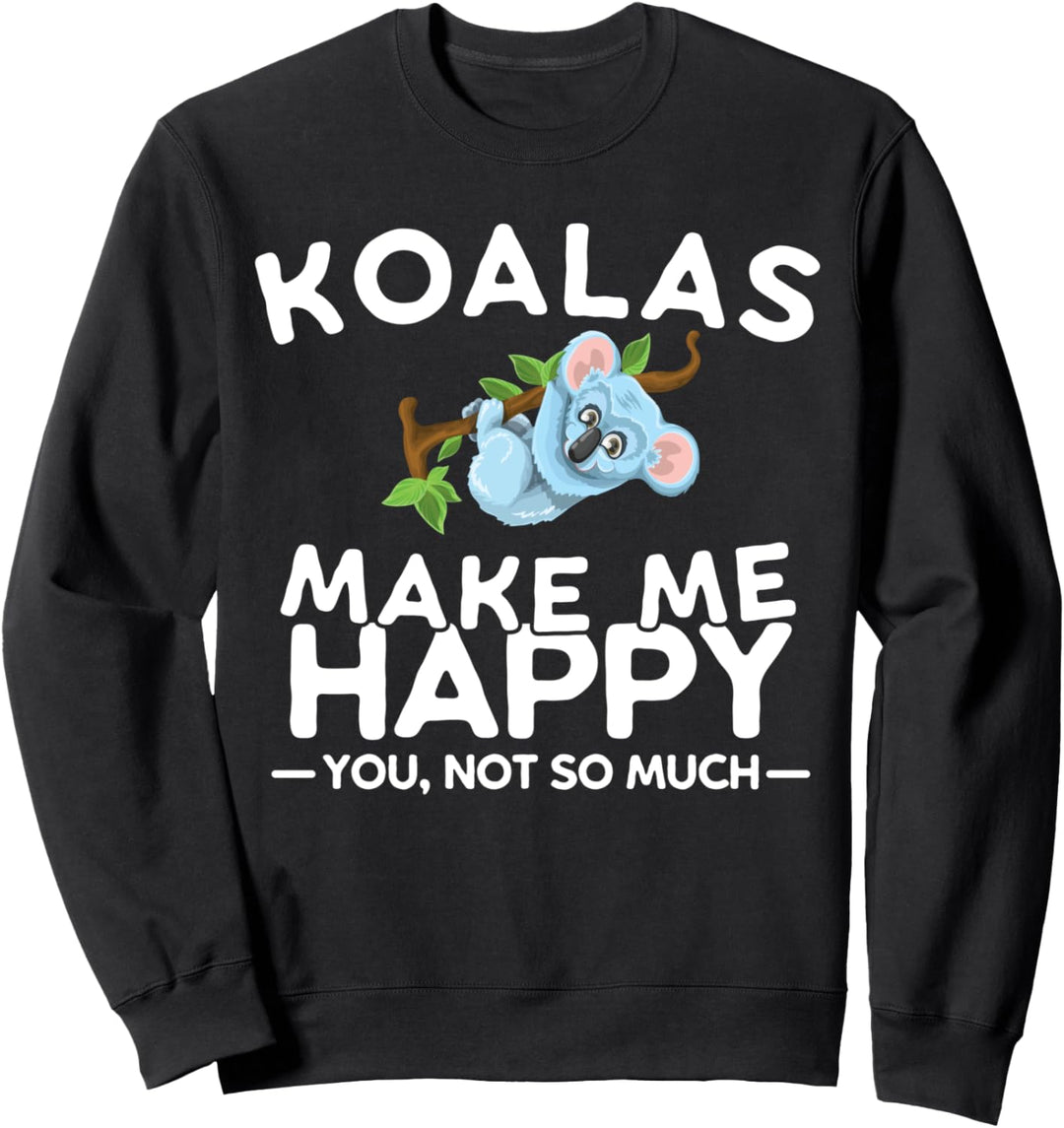 Lustiges Koala Geschenk mit coolem Spruch auf Englisch Sweatshirt