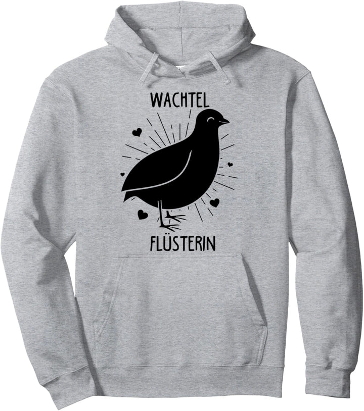 Wachtel Flüstererin - Wachtelhalterin Geschenk Wachtel Pullover Hoodie