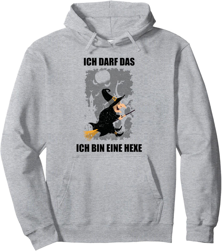 Ich bin eine Hexe ich darf das Pullover Hoodie