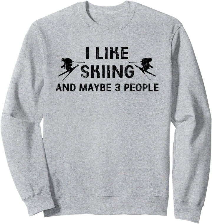 I Like Skiing Fun Retro Vintage Ski Skifahrer Adventure Graphic Sweatshirt