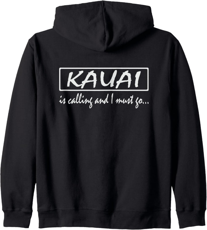 Kauai ist Calling und ich muss Go Funny Hawaii Kapuzenjacke