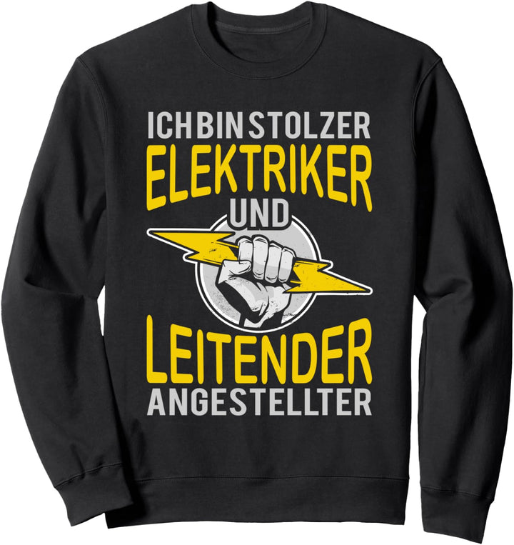 Elektriker Elektrotechnik Elektroniker Elektrotechniker Sweatshirt
