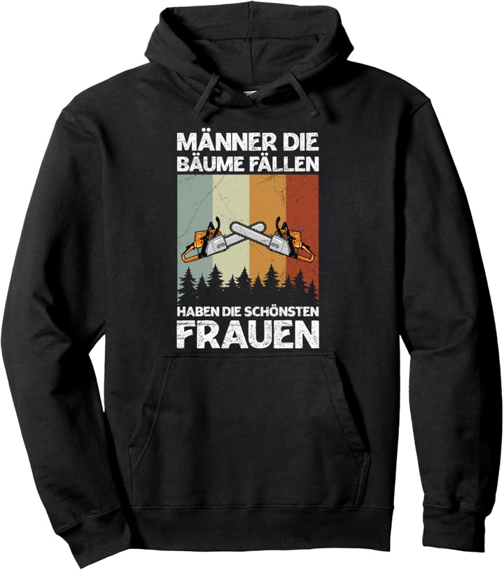 Männer Die Bäume Fällen Holzfäller Kettensäge Pullover Hoodie