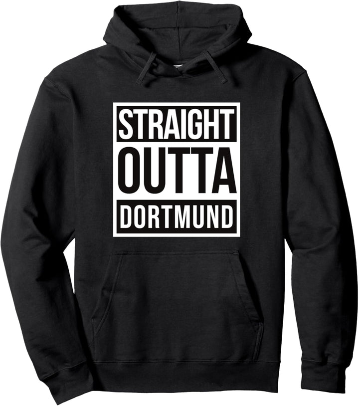 Straight Outta Dortmund Pullover Hoodie