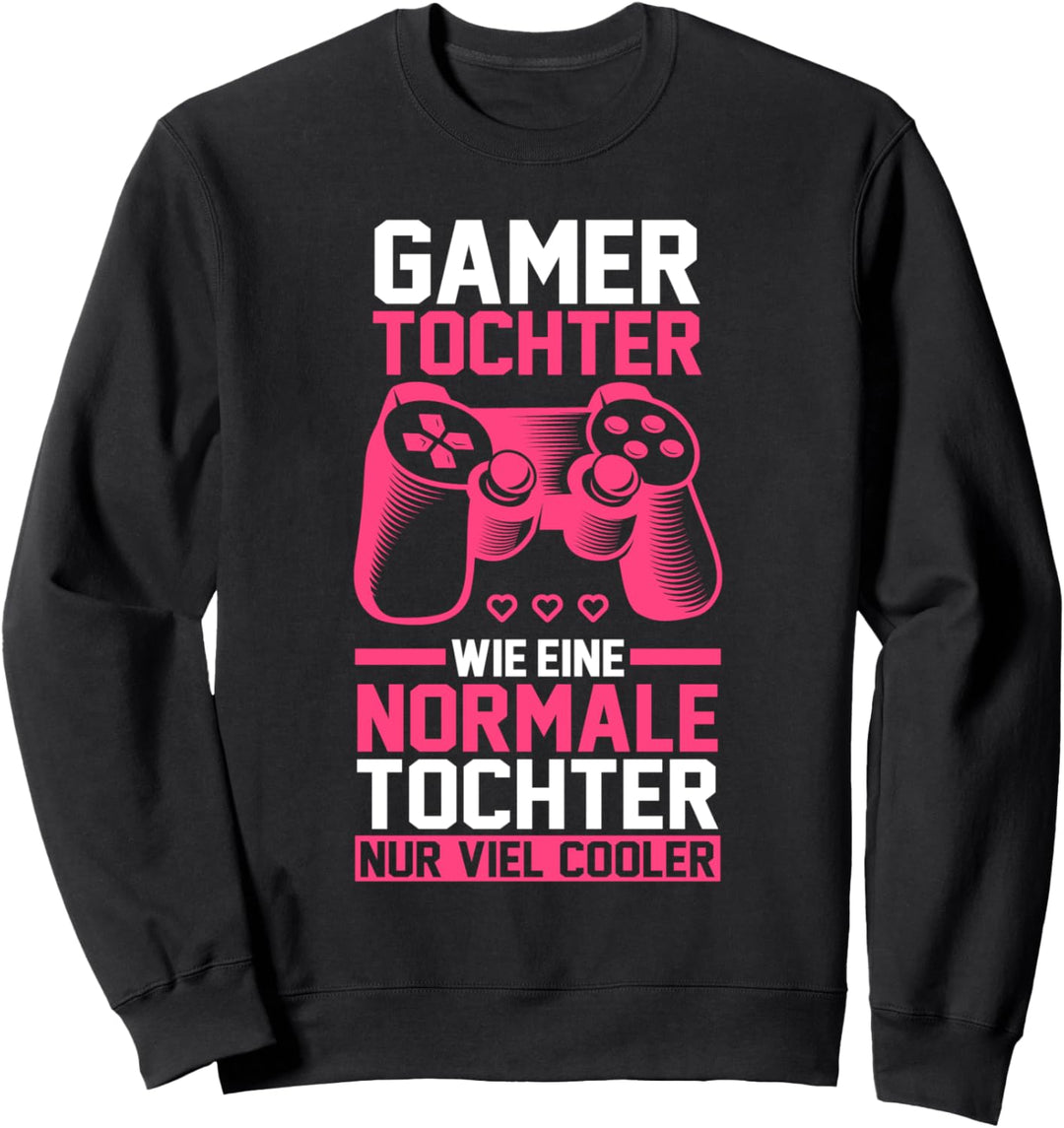 Gamer Tochter Zocken Gaming Zocker Sweatshirt