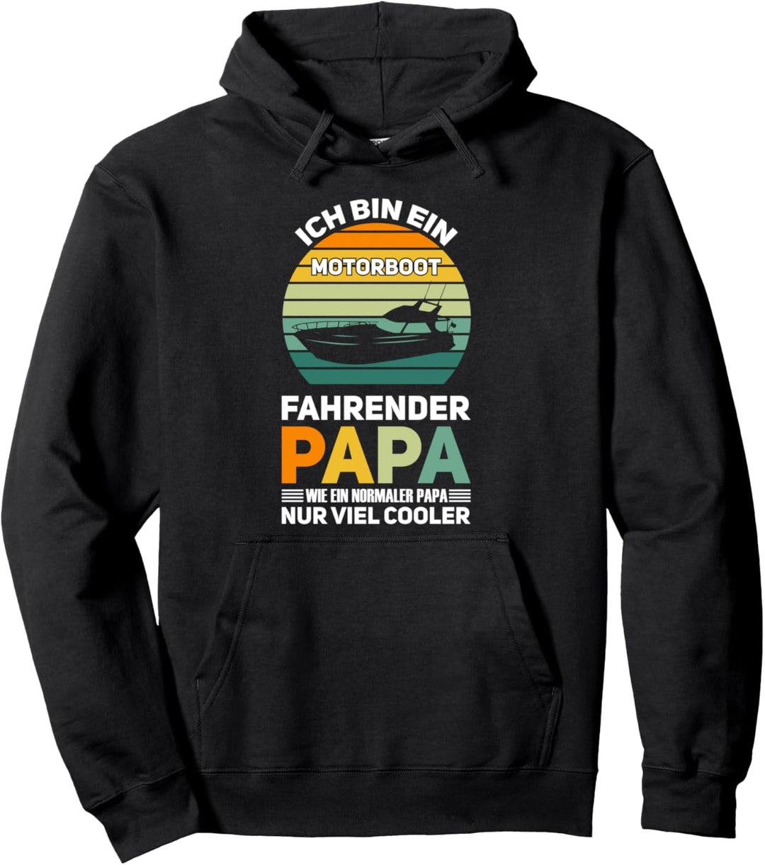 Motorboot Papa Segelboot Boot Pullover Hoodie