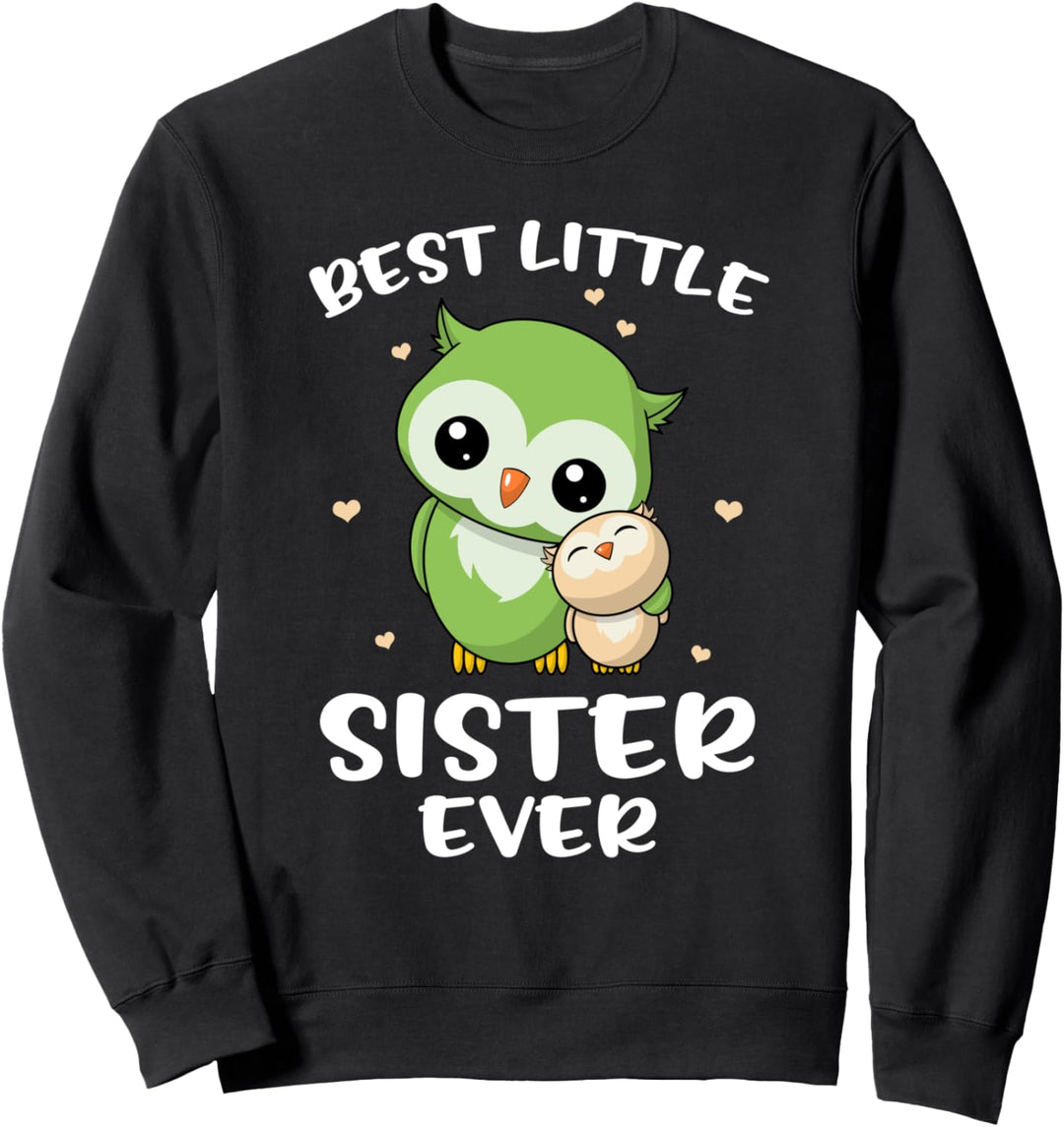 Beste kleine Schwester aller Zeiten - Geschwister Eulen Eule Sweatshirt