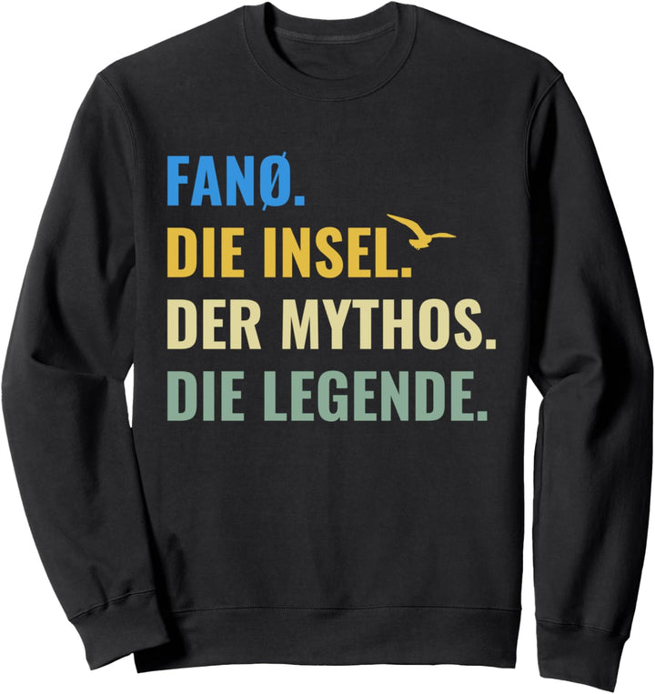 Fanø Die Insel Der Mythos Die Legende Dänemark Fanö Sweatshirt