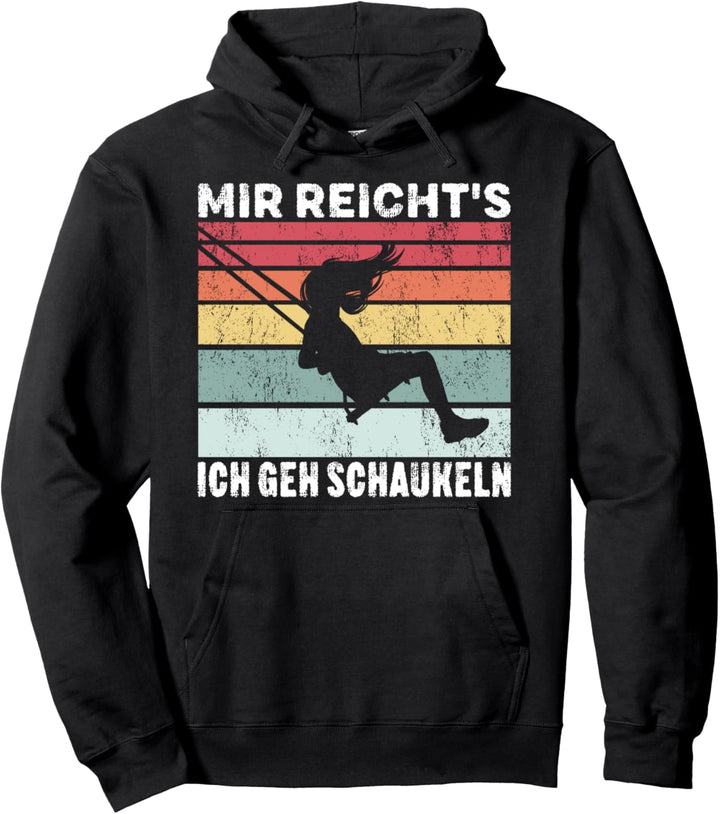 Mir Reicht's Ich Geh Schaukeln Retro Vintage Schaukel Pullover Hoodie