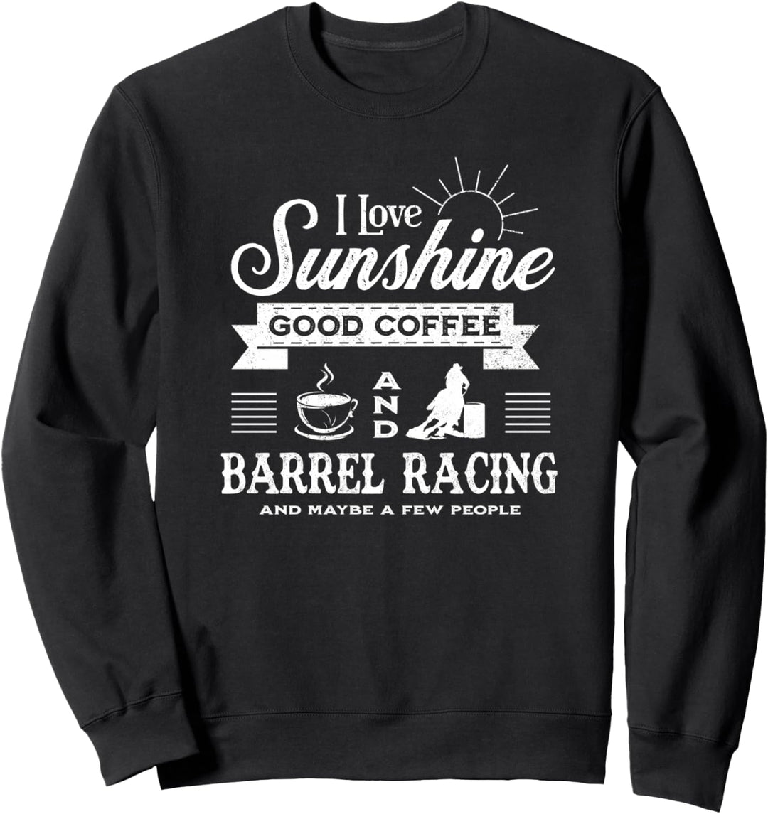Funny Barrel Racing Gifts Rodeo Barrel Racer Pun Humor Joke Sweatshirt