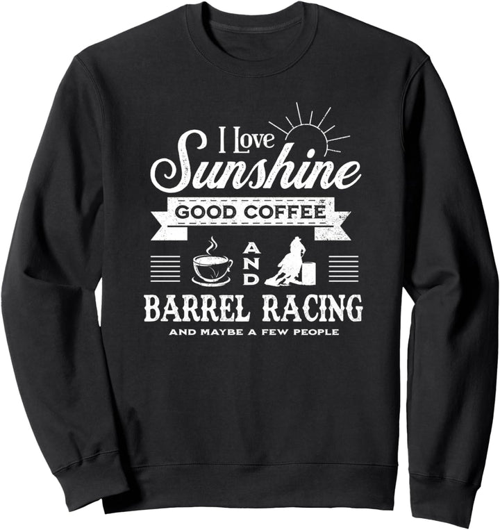 Funny Barrel Racing Gifts Rodeo Barrel Racer Pun Humor Joke Sweatshirt
